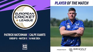 POTM PHatchman  MFL vsCAG Group G Match 8European Cricket League 202416 March 2024 ECL24092 [upl. by Negem]