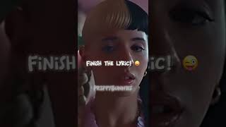 Finish the lyrics Melanie Martinez popmusic artist popmusicgenre funny funny popsong [upl. by Naghem]