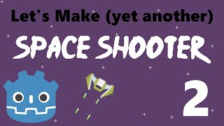 2 Lets Make a Godot Space Shooter Window Setup [upl. by Barcellona]