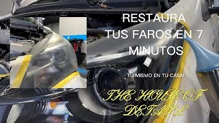 COMO RESTAURAR LOS FAROS EN 7 MINUTOS [upl. by Haikezeh]