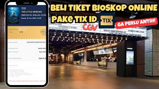 CARA BELI TIKET BIOSKOP ONLINE PAKE APLIKASI TIX ID  GAMPANG TANPA ANTRI [upl. by Yelik]