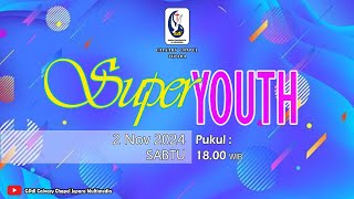 SUPER YOUTH  Sabtu 2 Nov 2024  1800 WIB [upl. by Yasmeen713]