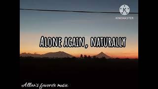 Alone Again NaturallyLyrics Gilbert OSullivan [upl. by Jehius]