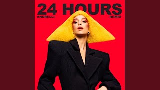 24 Hours Andrelli Remix [upl. by Sanbo]