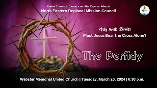 Holy Week Service  Tuesday March 26 2024  630pm  Theme The Perfidy [upl. by Anaiad703]