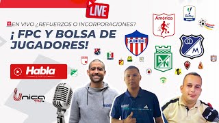 🚨EN VIVO¿REFUERZOS O INCORPORACIONES FPC Y BOLSA DE JUGADORES [upl. by Blessington]