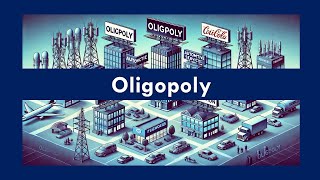 What is Oligopoly  Definition Example Characteristics  What Leads to an Oligopoly [upl. by Eiramac339]