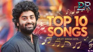 Arijit Singh 10 Songs to Make You Feel EVERYTHING [upl. by Anyrak]