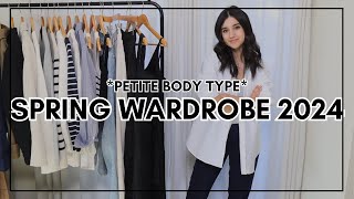 PETITE Spring Wardrobe 2024 Minimal amp Chic Wardrobe Pieces [upl. by Ettedanreb]