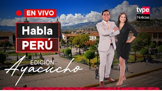 TVPerú Noticias EN VIVO Habla Perú programa en Ayacucho hoy sábado 30 de marzo de 2024 [upl. by Angelita]