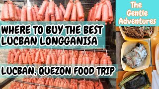 BEST LUCBAN LONGGANISA  Lucban Food Trip The Gentle Adventures [upl. by Augusta]