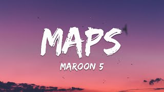 Maps  Maroon 5 Lyrics 🎵 [upl. by Dyraj]