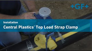 Utilizing GF Central Plastics Top Load Strap Clamp Clamping System [upl. by Attenweiler14]