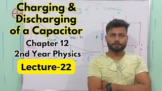 Charging and Discharging of a Capacitor  Class 12 Physics  Electrostatics [upl. by Nodgnal]