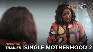 Single Motherhood 2 Yoruba Movie 2024  Official Trailer  Now Showing On ApataTV [upl. by Reinertson407]