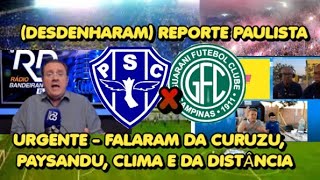 REPORTE PAULISTA DESTENHARAM PAYSANDU  CURUZU  FALOU DO CLIMA BELÉM paysandu papaotv remo [upl. by Kamillah819]