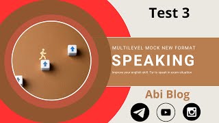 Speaking New Format Test 3 [upl. by Eelarbed]