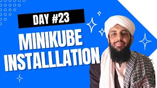 Learn Kubernetes  Day No 23 Minikube Installation and YAML File Execution [upl. by Eilyw638]