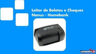 Leitor de Boletos e Cheques Nonus Homebank Manual [upl. by Yenttirb]