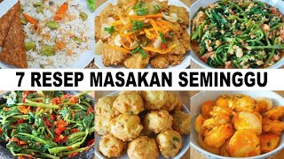 7 RESEP MASAKAN UNTUK SEMINGGU KELUARGA SUKA DAN KETAGIHAN [upl. by Llemrej]