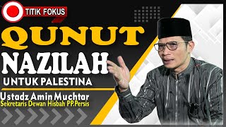 Qunut Nazilah I Ustadz Amin Muchtar [upl. by Chaing]