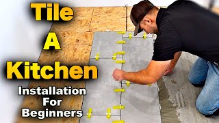 How To Tile A Kitchen Floor [upl. by Guildroy637]