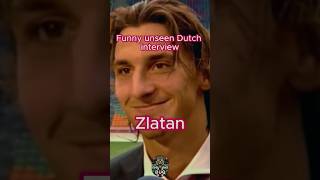 Zlatan Ibrahimović Funny Dutch Interview 😂• ibrahimovic football shorts viral interview ajax [upl. by Grishilde]