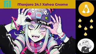 Manjaro 241 Xahea Gnome [upl. by Hare182]