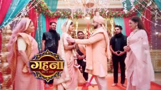 Gehna Zevar Ya Zanzeer Today Episode Promo 10 December 2024 Gehna Ayushman Hui Ek Ho Gai Shadi [upl. by Bbor]