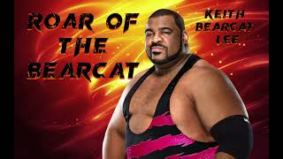 Keith quotBearcatquot Lee  Roar Of The Bearcat Entrance Theme [upl. by Zoes]