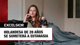 Holandesa de 28 años se someterá a eutanasia [upl. by Easton241]