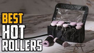 Top 10 Best Hot Rollers 2024 [upl. by Orihakat638]