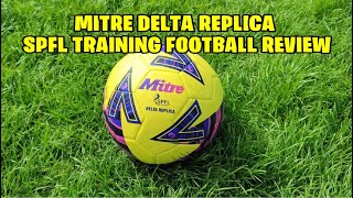 MITRE DELTA REPLICA SPFL TRAINING FOOTBALL REVIEW [upl. by Sonya821]