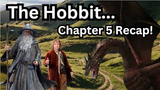 The Hobbit  Chapter 5 Recap  Riddles In The Dark [upl. by Nitsew]