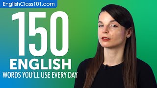 150 English Words Youll Use Every Day  Basic Vocabulary 55 [upl. by Assilat]