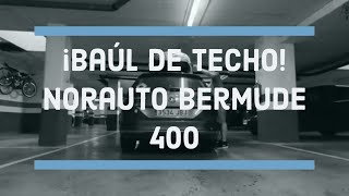 NORAUTO Bermude 400 Cofre Techo VLOG 144 [upl. by Yekcir]