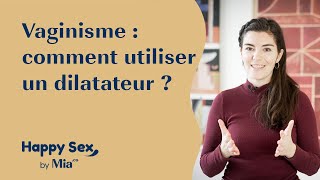 Vaginisme  comment utiliser un dilatateur [upl. by Phare]