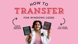 How to transfer your Kindle eBooks to a Kobo FOR WINDOWS 2024 [upl. by Barbey]