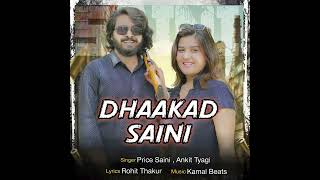 Dhaakad Saini  Official Audio  Saini Song 2024  Saini Saab [upl. by Proulx]