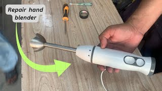 How to repair hand blender  hand blender why not working  mini hand blender repair at home [upl. by Euqinomad]