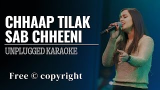 Chaap Tilak  Namita Choudhary  Unplugged Karaoke With Lyrics  Musical Heartbeat [upl. by Sherfield805]