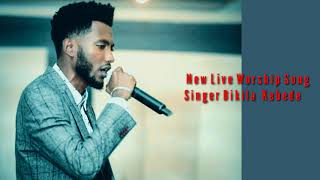 Bikila Kebede new live worship 2012 [upl. by Spindell]