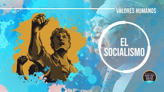 El Socialismo y La Revolución [upl. by Flannery]