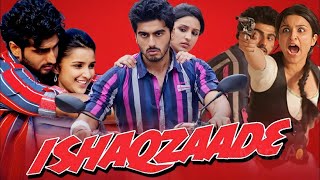 Ishaqzaade Full Movie Review in Hindi  Story and Fact Explained  Parineeti Chopra  Arjun Kapoor [upl. by Behnken545]