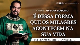 Homilia Diária  Liturgia de Hoje Palavra do Dia  Padre Adriano Zandoná [upl. by Notnirt]