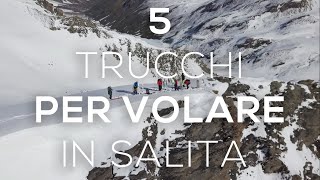 5 Consigli per Migliorare in Salita nello Sci Alpinismo [upl. by Avera]