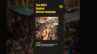 MOST Spoken African Language  Did You Know [upl. by Tnelc]