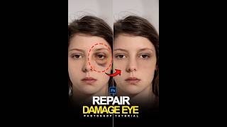 10 Sec Repair Damage Eye in Photoshop  Photoshop Shorts Tutorial [upl. by Reggi]