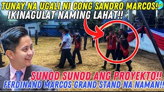 OMG CONG SANDRO MARCOS ITO PALA ANG TUNAY NA UGALI NAGULAT ANG LAHAT SUNOD SUNOD ANG PROYEKTO [upl. by Gerk]