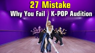 27 Reason Why You Fail Kpop Audition [upl. by Anazus612]